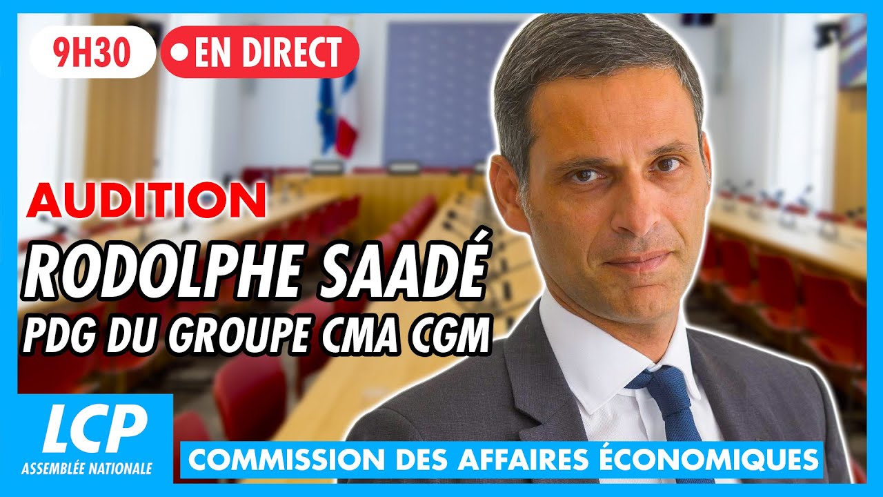 Rodolphe Saadé, PDG du groupe CMA-CGM, est auditionné à l'Assemblée - 17/09/2025
