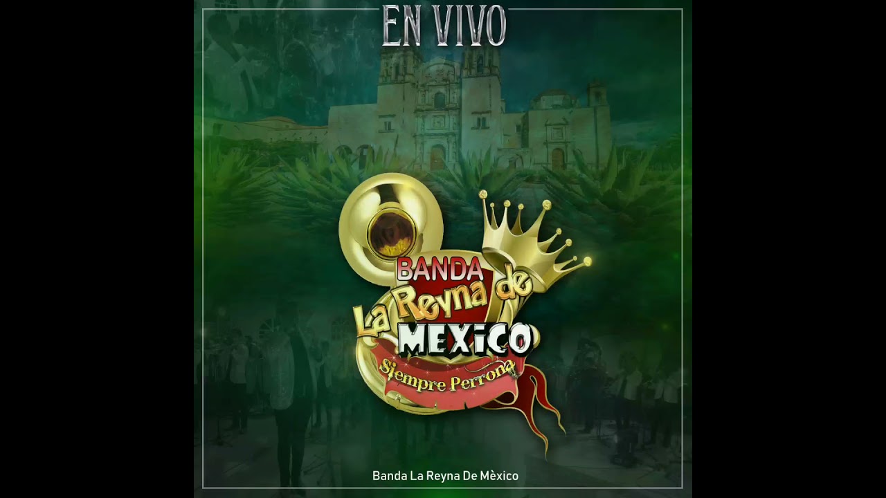 EN VIVO BANDA REYNA DE MEXICO