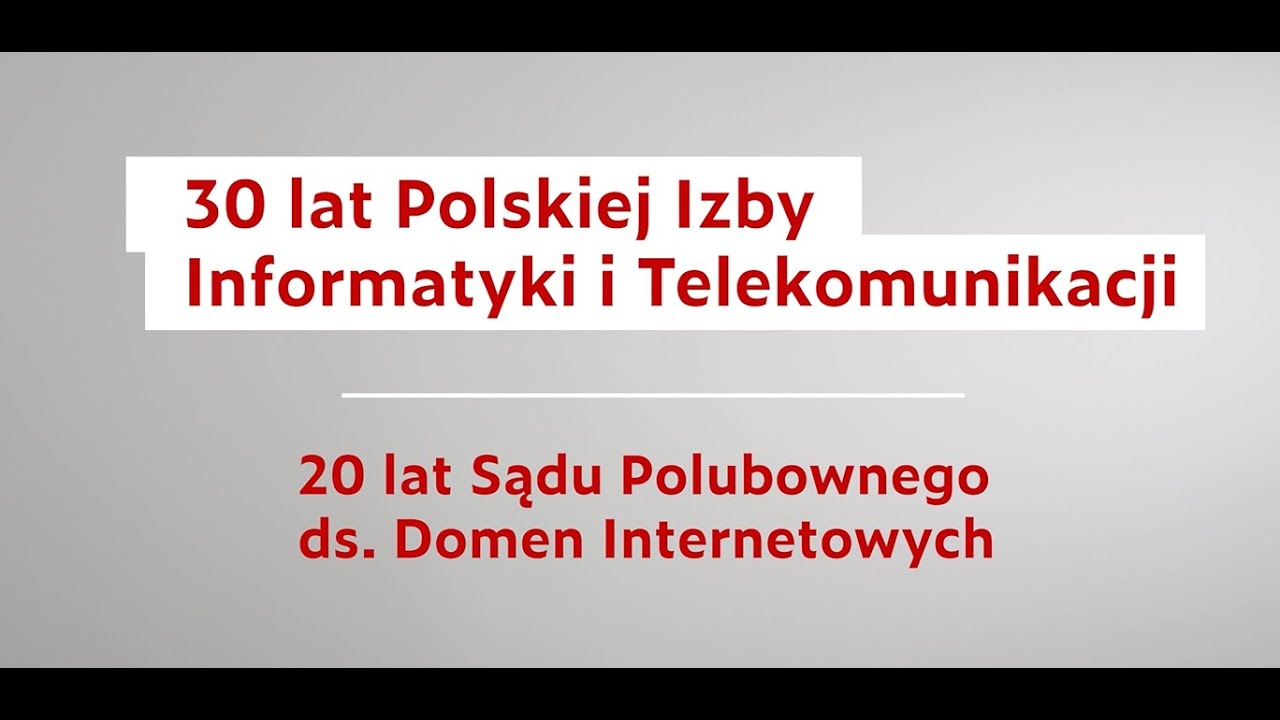 30 lecie PIIT | 20 lecie Sądu Polubownego ds. Domen Internetowych