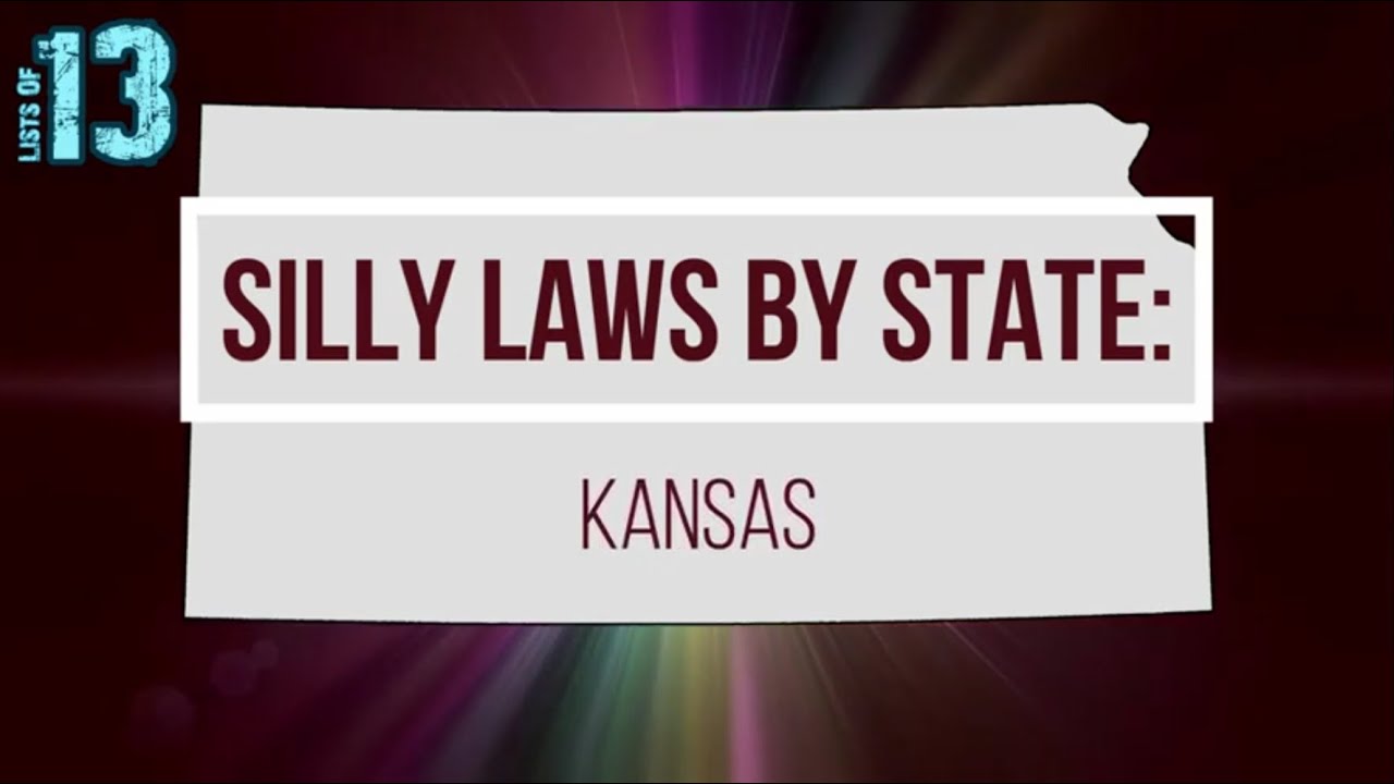 Silly Laws By State: Kansas