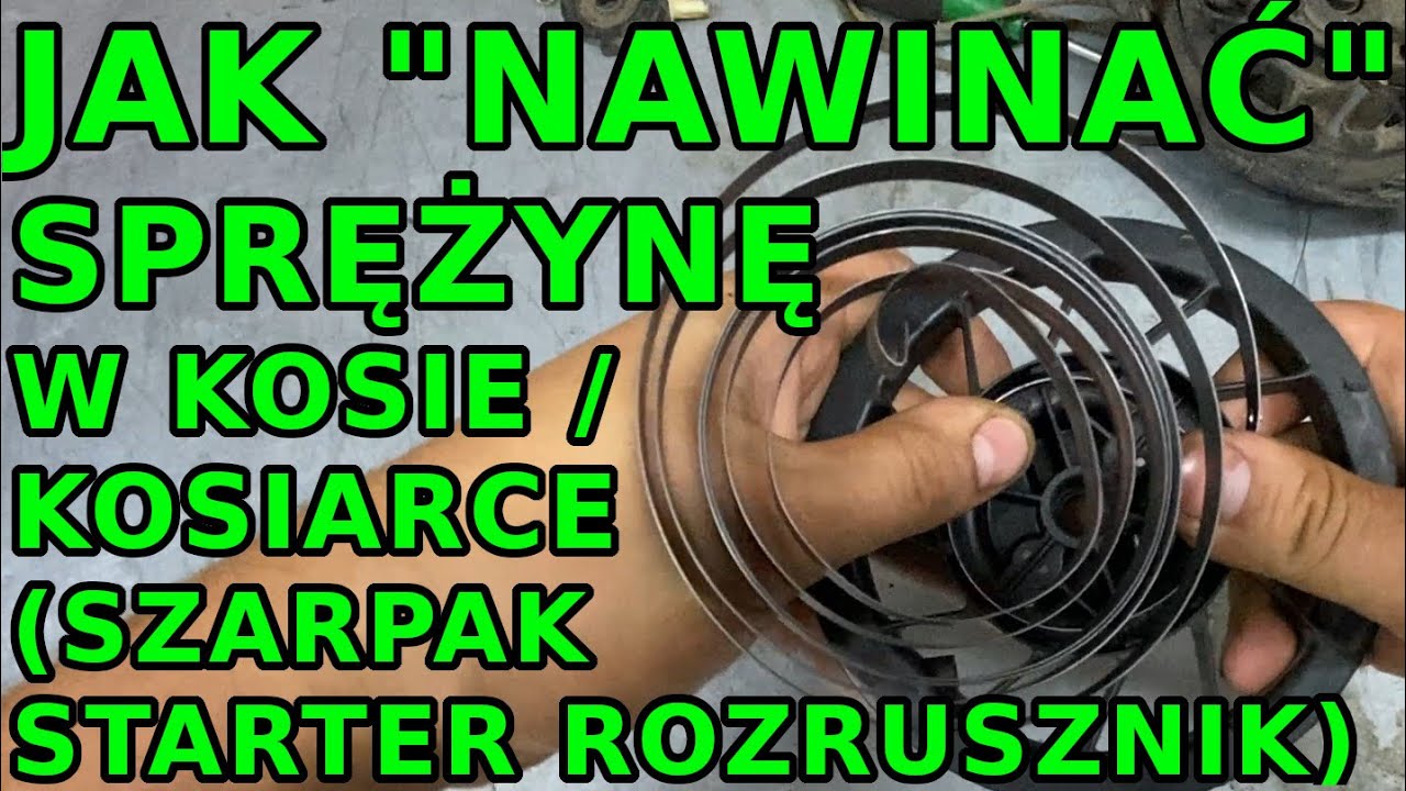 Jak nawinąć sprężynę w starterze / szarpaku / rozruszniku w kosiarce spalinowe i pilarce spalinowej