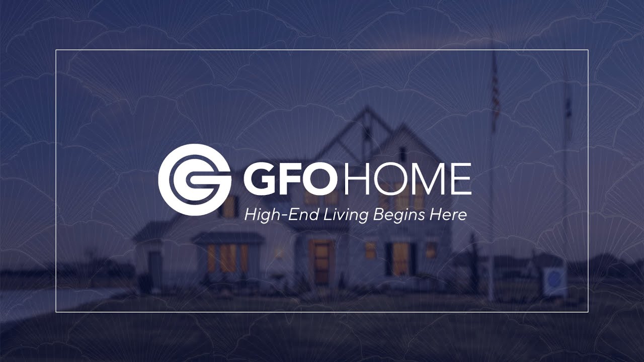 GFO Home - High-End Living Begins Here