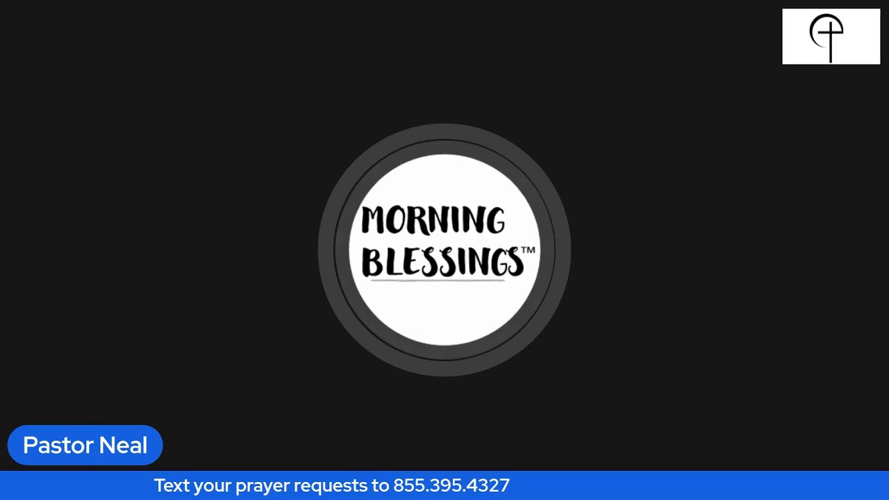 Morning Blessings - Feb. 9th
