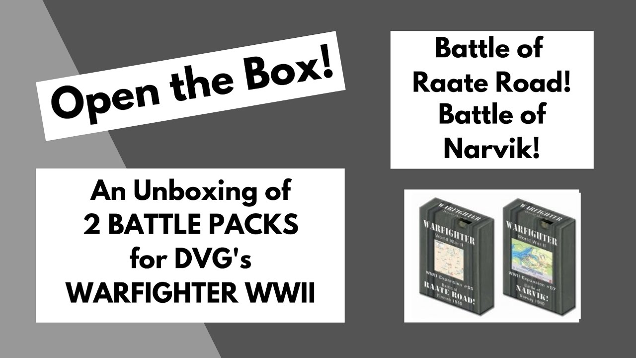 Open the Box! DVG's Warfighter WWII New Battle Pack Expansions #55 and #57