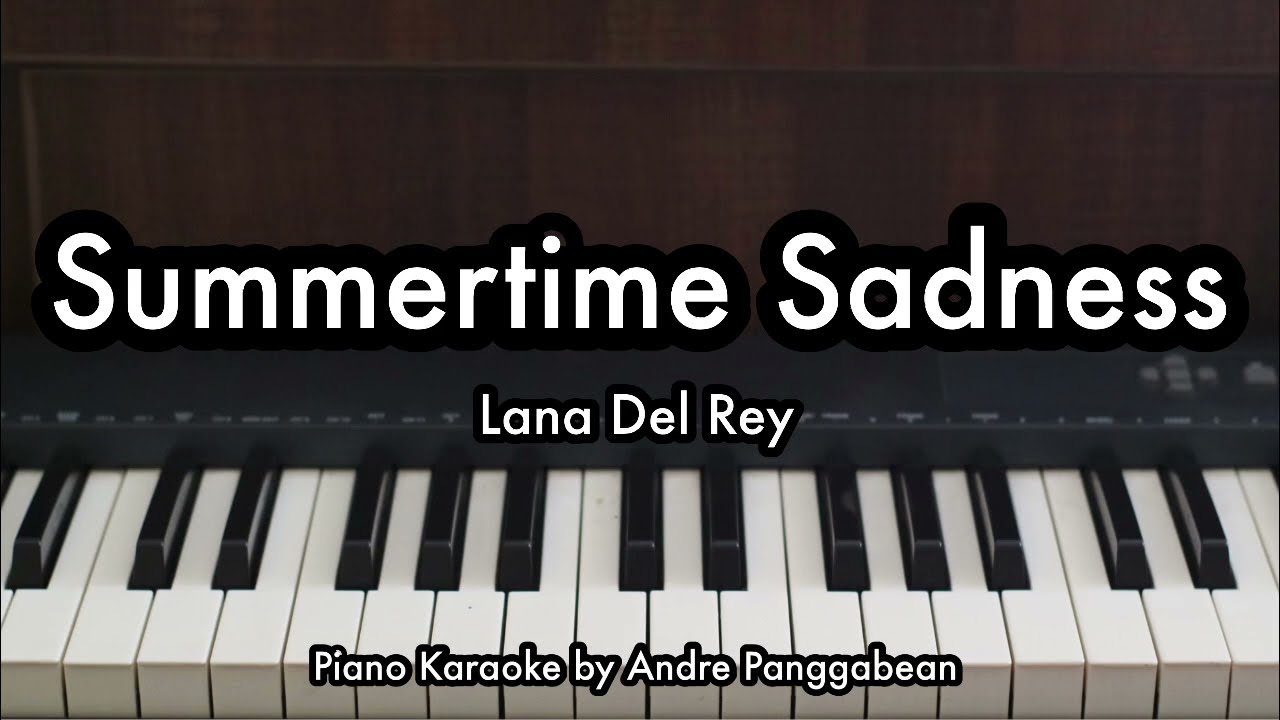 Summertime Sadness - Lana Del Rey | Piano Karaoke by Andre Panggabean