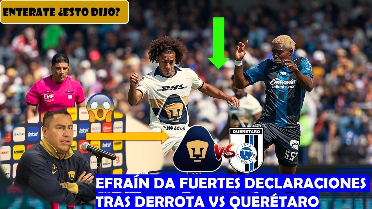 ✅😱DESTROZAN a EFRAIN! | ANALISIS del PARTIDO PUMAS vs QUERETARO 1-1 | Pumas unam Hoy