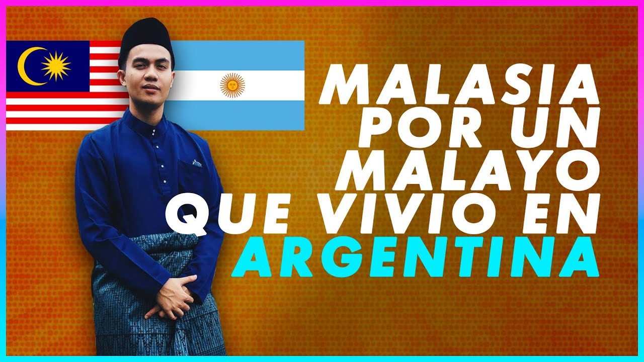 Malasia por un malayo que vivi&oacute; en Argentina