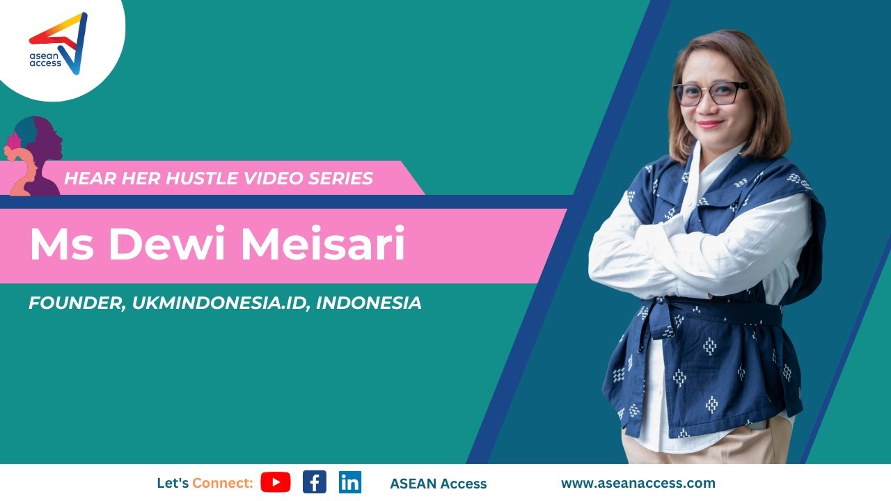 Hear Her Hustle - Ms Dewi Meisari