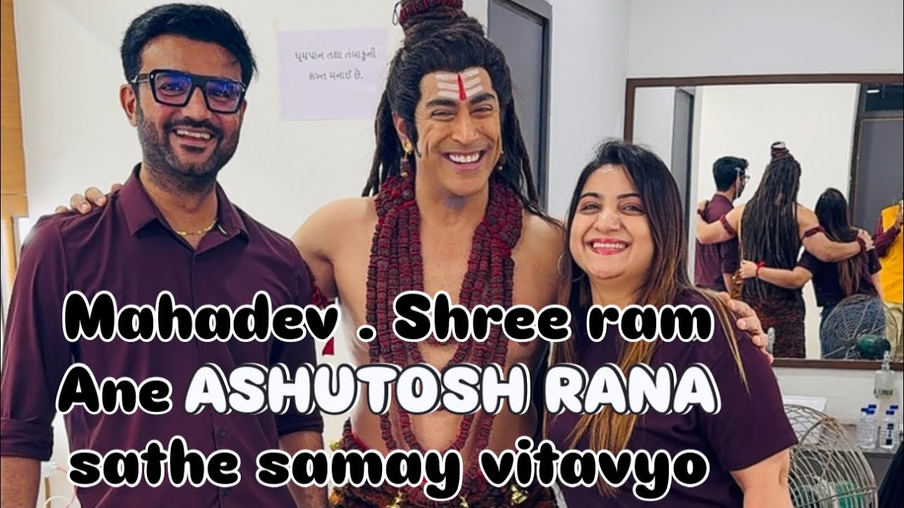 MAHADEV SHREERAM ANE ASHUTOSH RANA SATHE SAMAY VITAVYO #tarunkhanna #ashutoshrana 