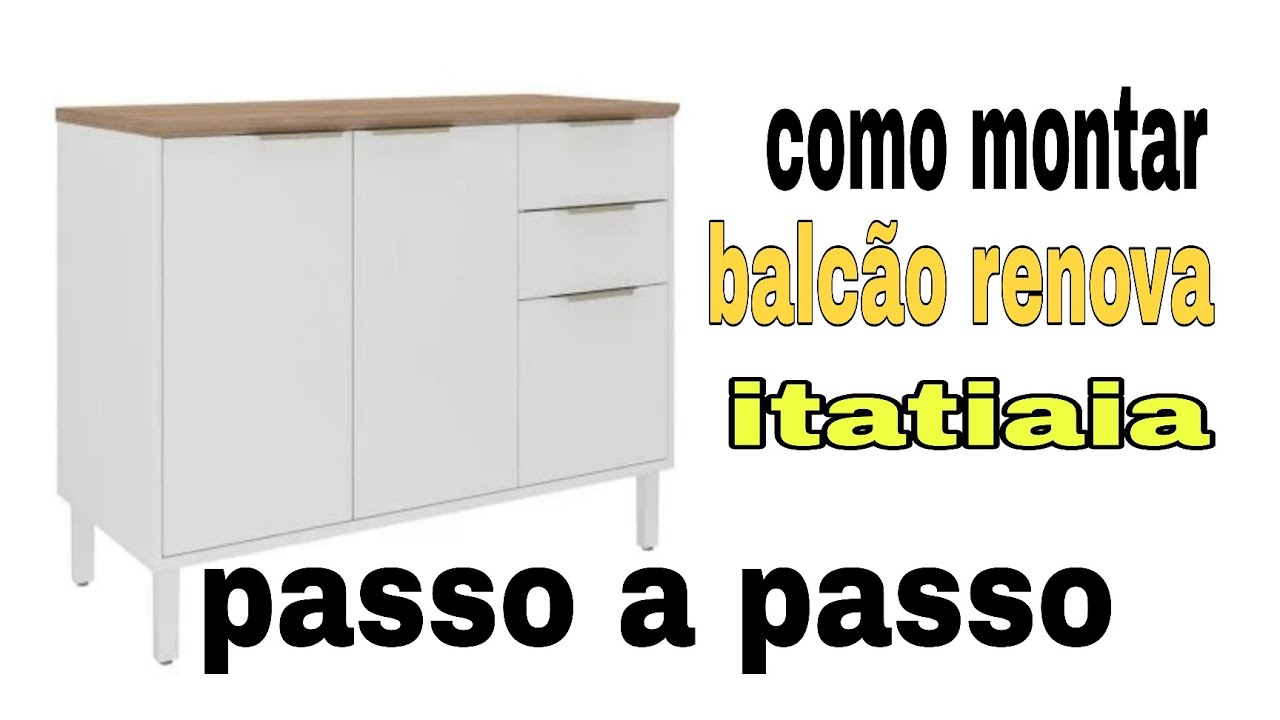 Como montar balcão renova 3 portas 2 gavetas itatiaia 
