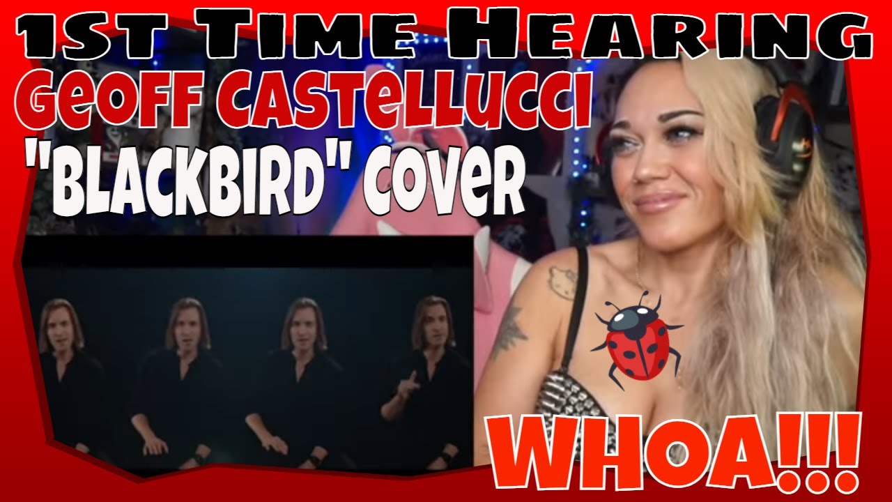 First Time Hearing Geoff Castellucci BLACKBIRD REACTION | Beatles Cover | Just Jen Reacts | Whoa...