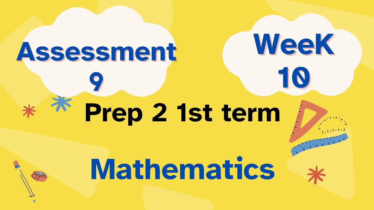 Math Prep 2 / Assessment week 10   تقييم ماث تانيه اعدادي الاسبوع العاشر