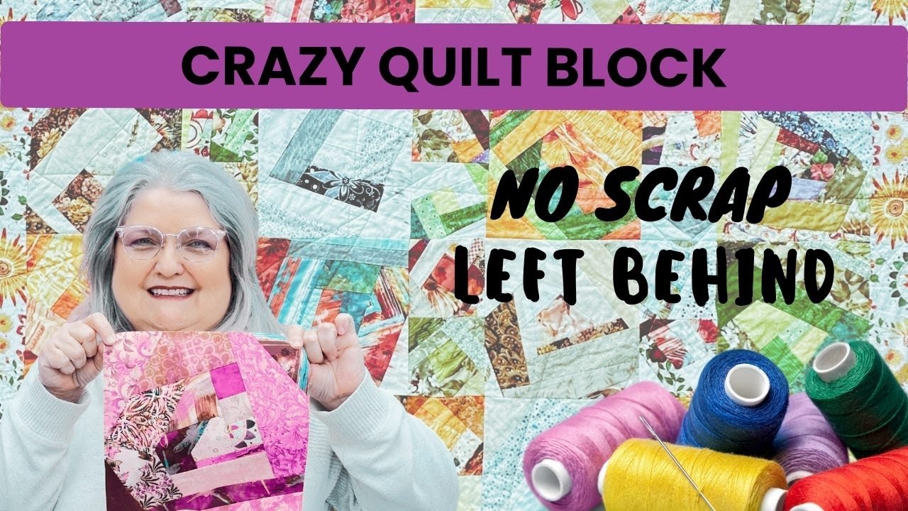 DIY Crazy Quilt Blocks &ndash; No Scrap Left Behind!
