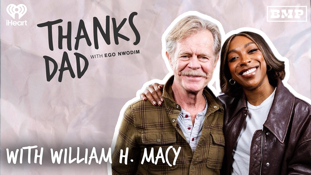 William H. Macy on the Human Condition, Money & Getting Wet | Thanks Dad with Ego Nwodim