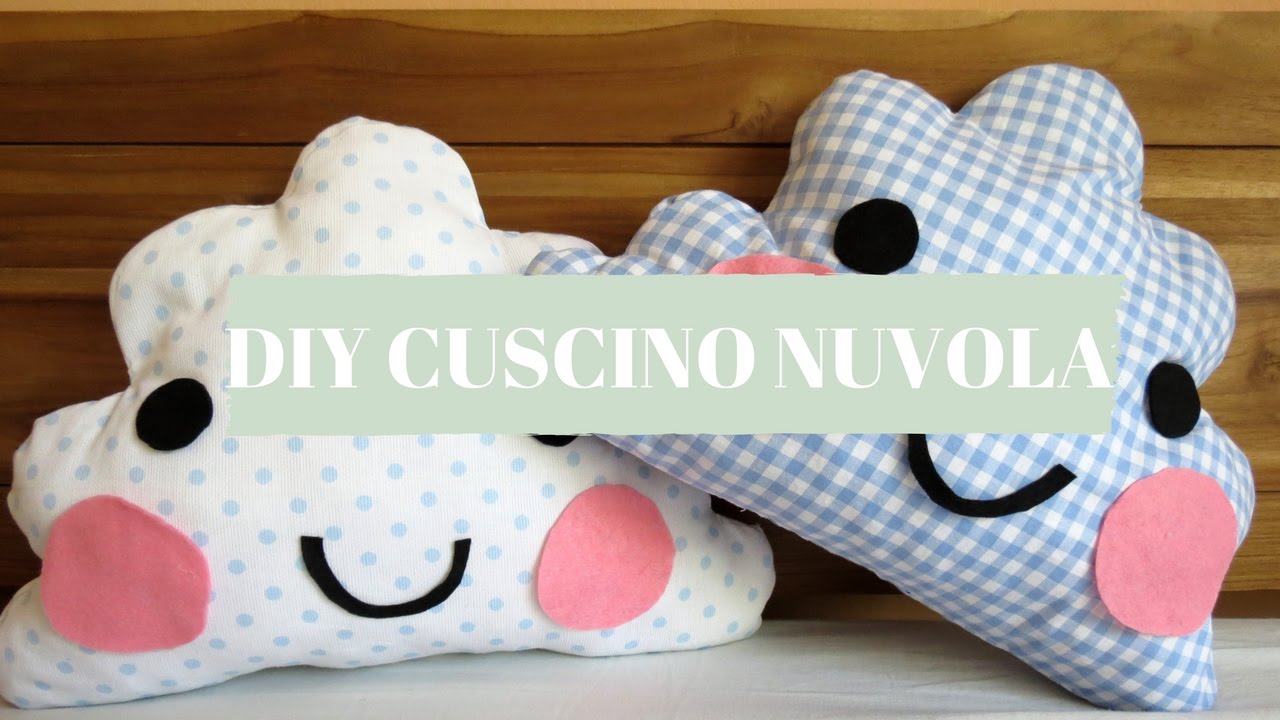 DIY CUSCINO NUVOLA facile e veloce!!! DIY CLOUD PILLOW very easy