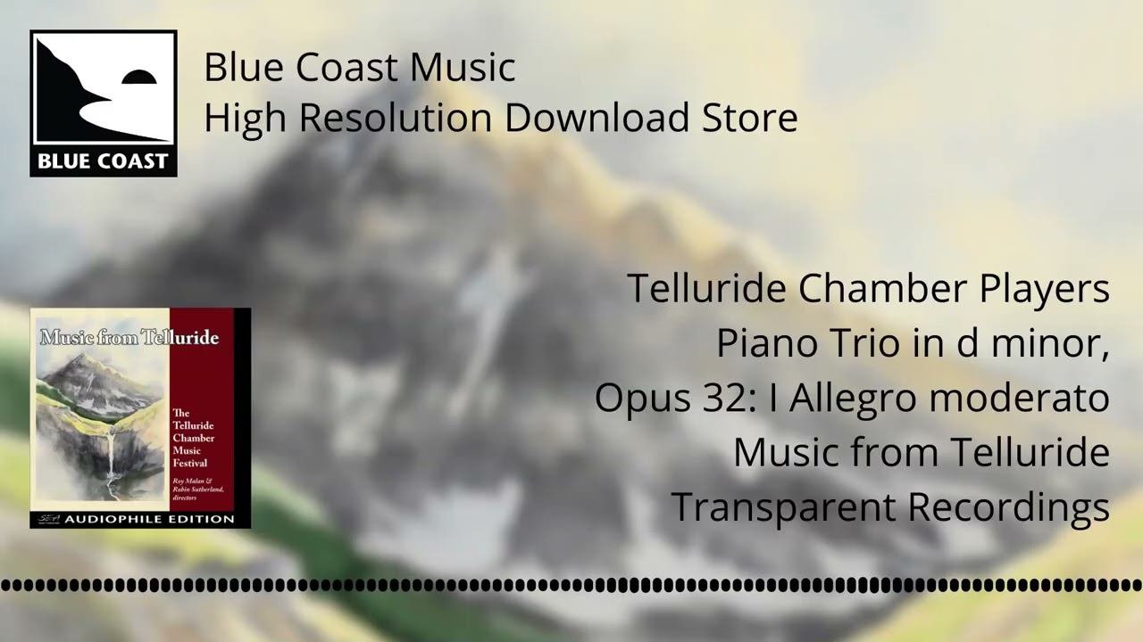 Telluride Chamber Players - Piano Trio in d minor, Opus 32: I Allegro... - Music from Telluride - 05
