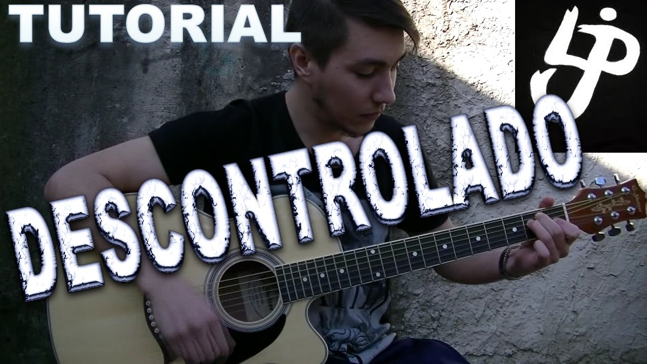 DESCONTROLADO TUTORIAL GUITARRA RASGUEO
