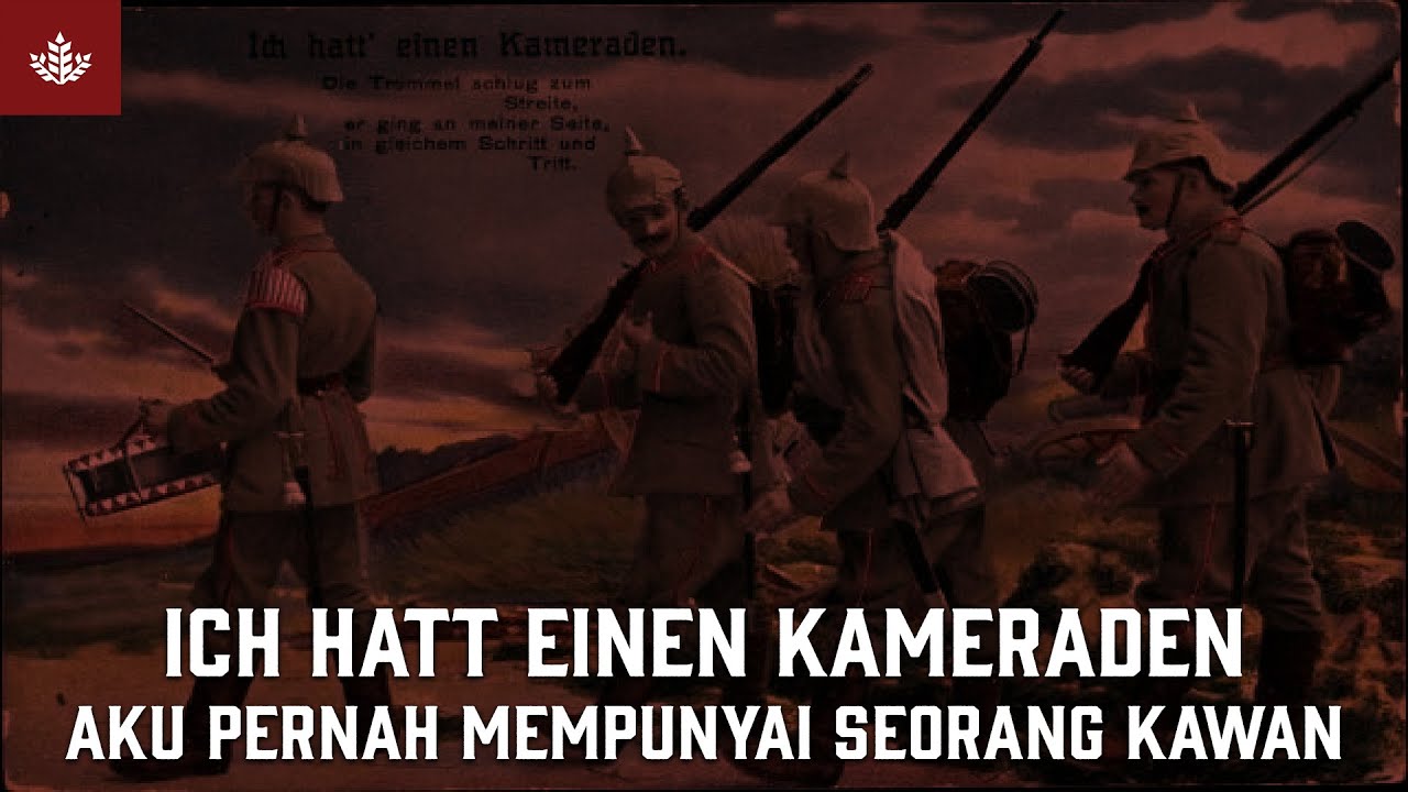 Ich Hatt Einen Kameraden -With Indonesian Lyric