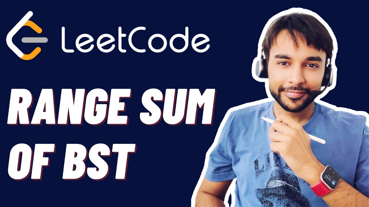 Range Sum of BST (LeetCode 938) | Full solution with animations and examples | Study Algorithms