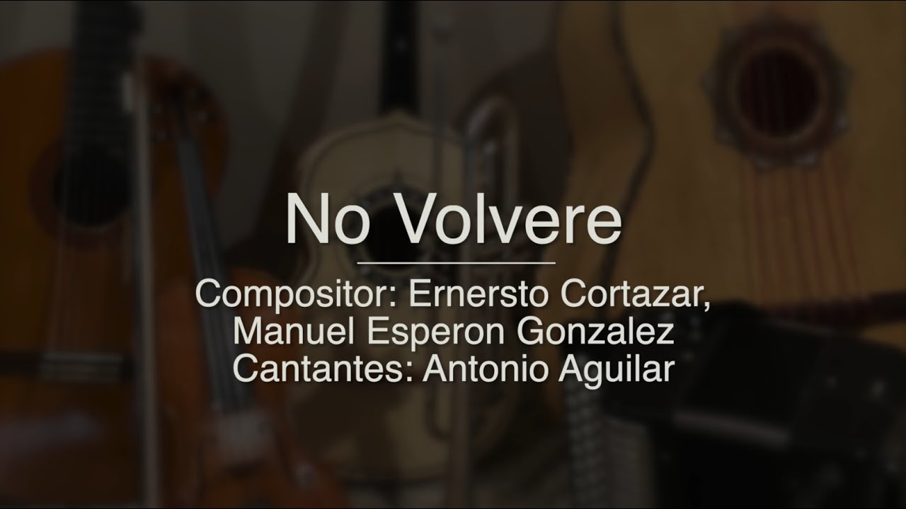 No Volvere - Antonio Aguilar - Puro Mariachi Karaoke