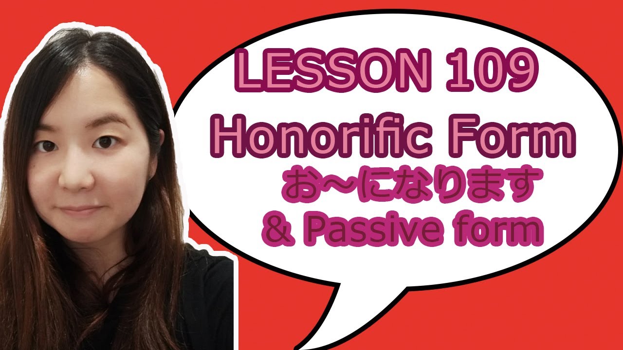 # 109 Learn Japanese - お～になります、Passive form、Honorific expression (尊敬語 そんけいご)