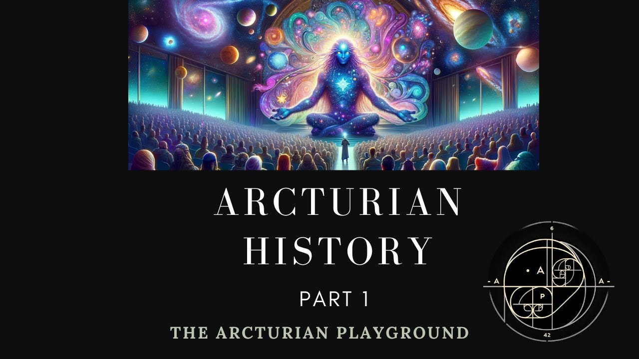 Arcturian History, Part 1