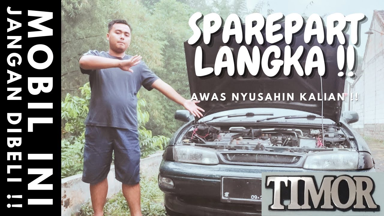 Mobil Timor Sparepartnya Nyusahin ?? APA IYA ?? || KITA BAHAS !!