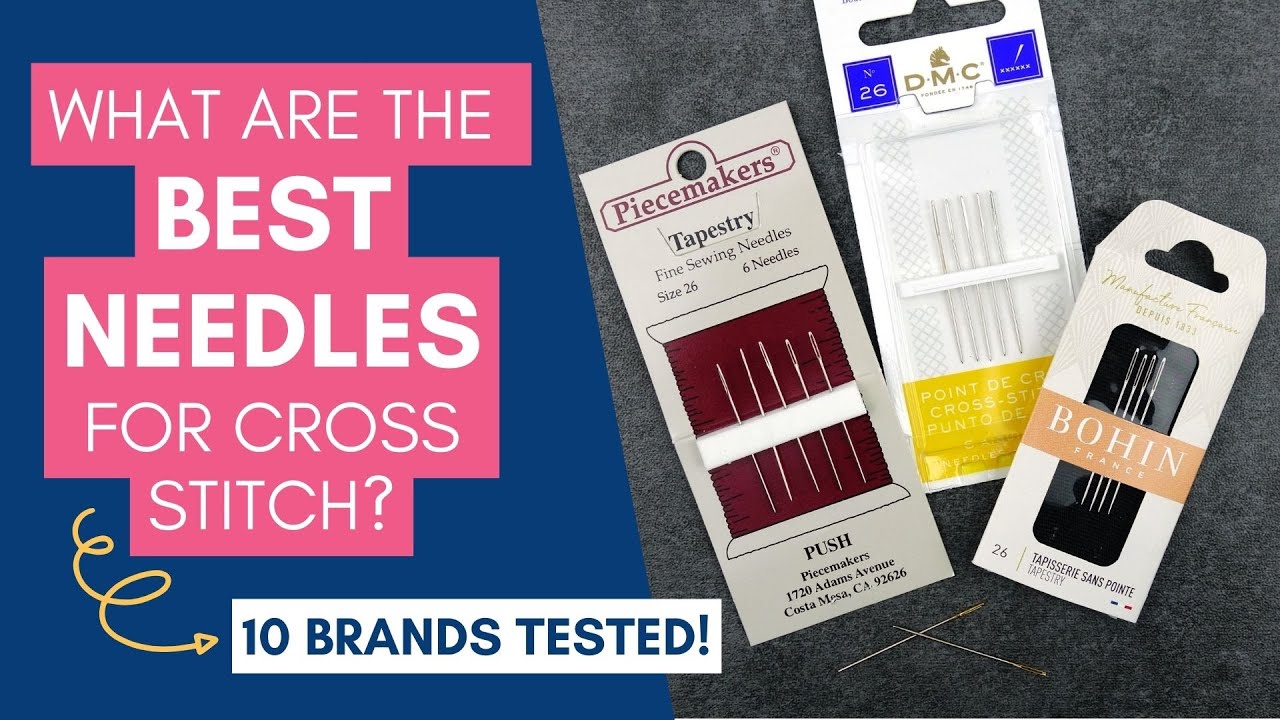 What are the best needles for cross stitch?