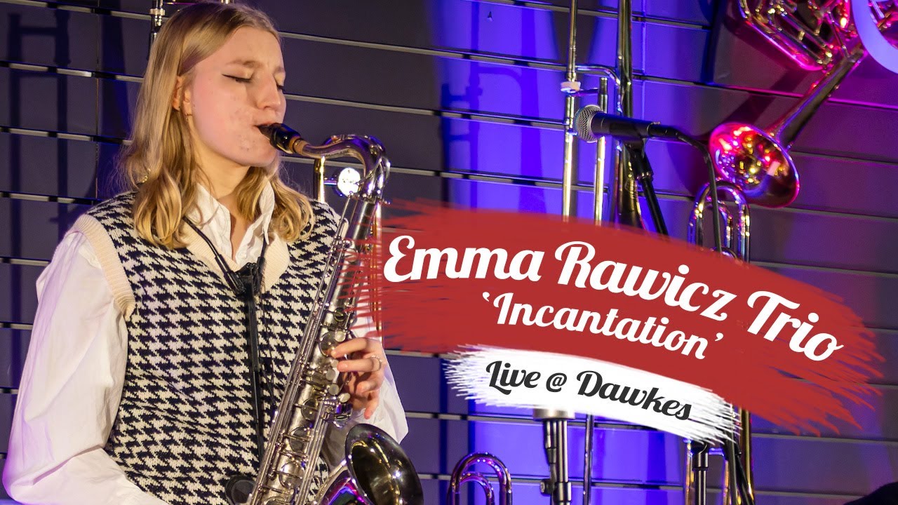 Incantation |  Emma Rawicz Trio | Live at Dawkes Music