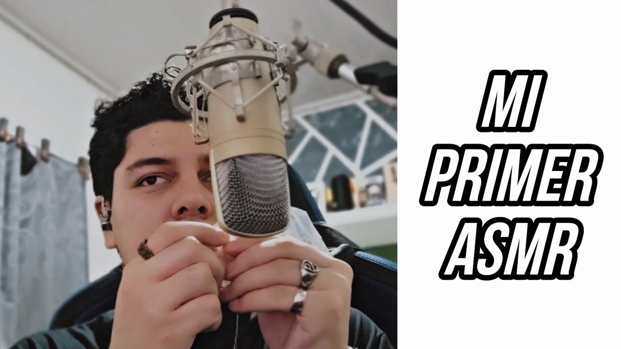 Mi PRIMER video de ASMR