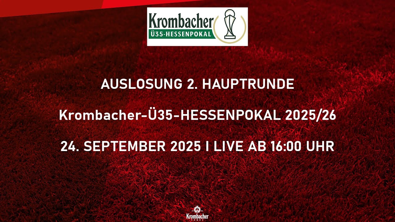 Auslosung 2. Runde Krombacher-Ü35-Hessenpokal