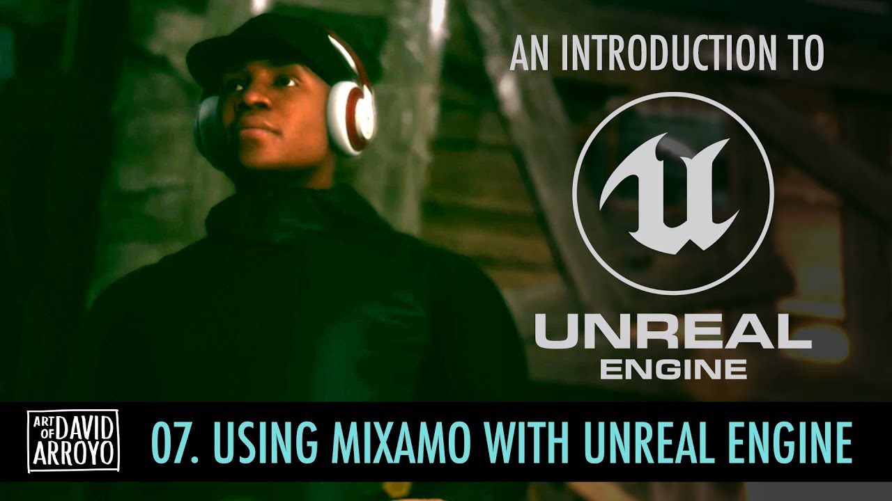 Intro to Unreal Engine - Part 7 -  Using Mixamo with Unreal Engine