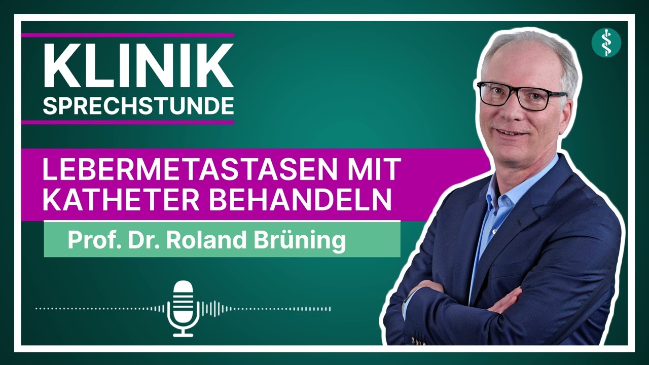 Lebermetastasen mit Katheter behandeln | Asklepios