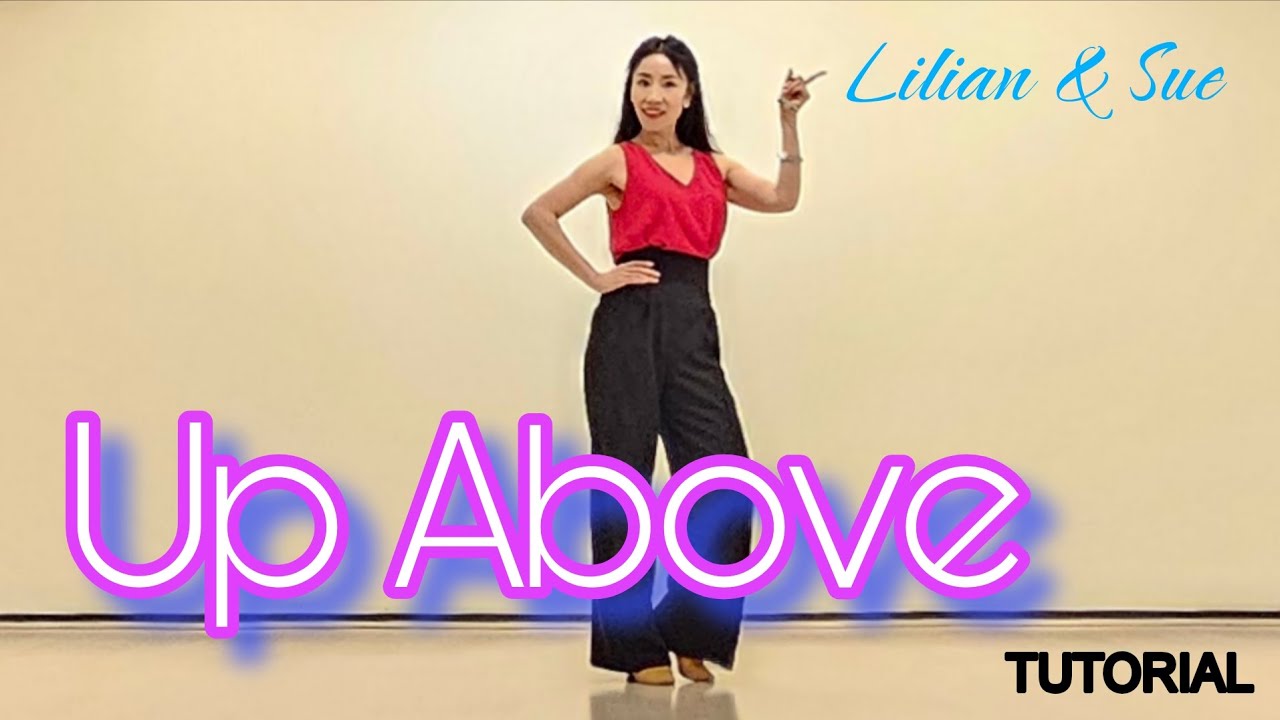 Up Above Linedance by Sue (Tutorial)[Choreo Lilian Lo & Sukyung Son]