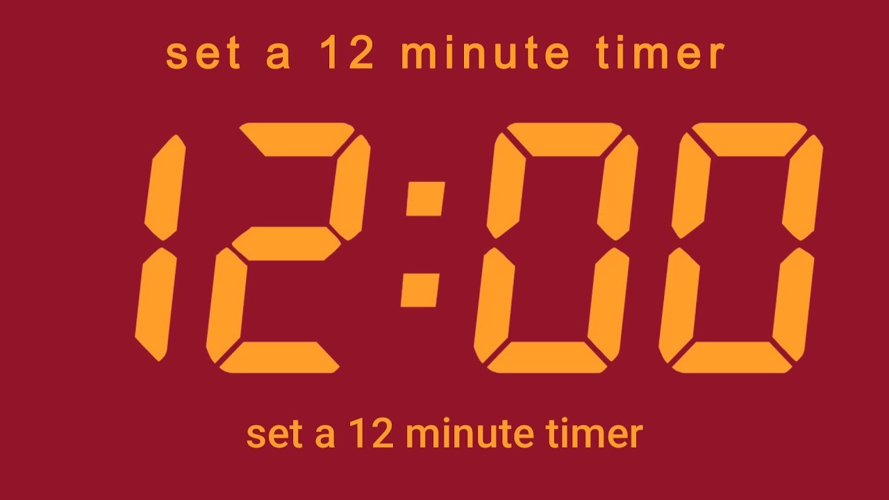 set a 12 minute timer