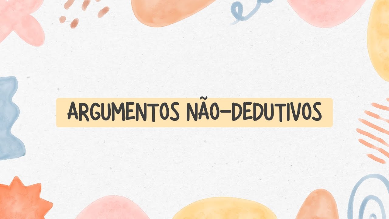 Filosofia - Argumentos Não-Dedutivos