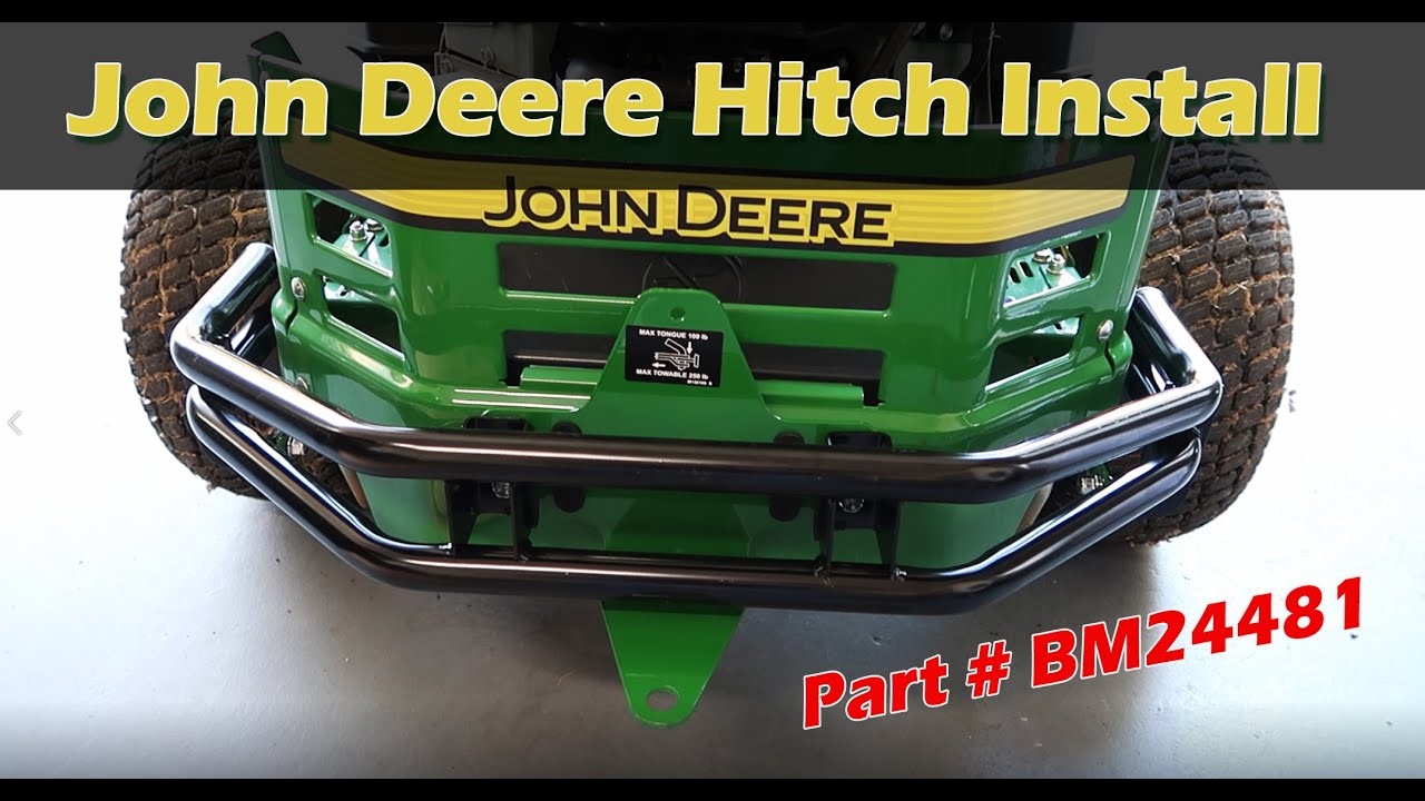 John Deere Hitch Install - Part Number BM24481