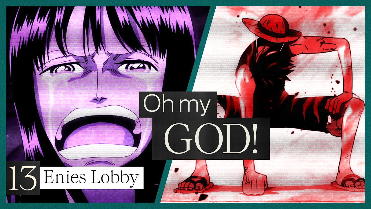 Why Everyone Cried at Enies Lobby