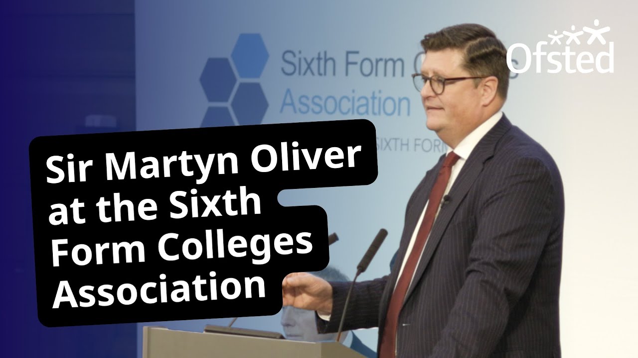 Sir Martyn Oliver's speech at the Sixth Form Colleges Association conference