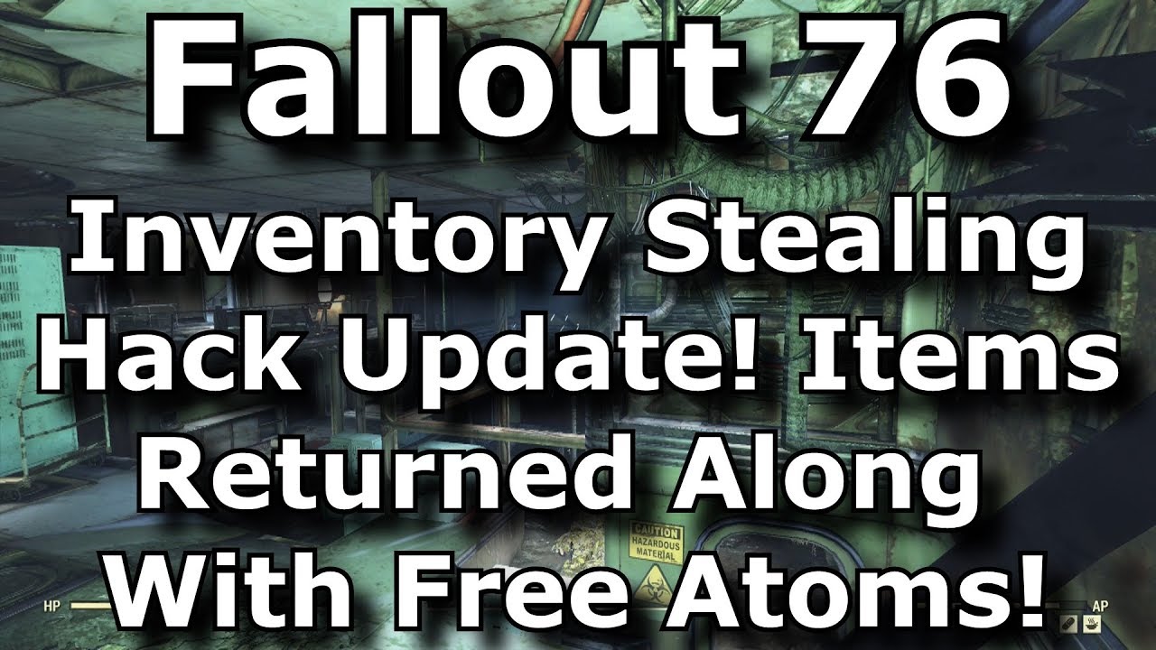 Fallout 76 Inventory Stealing Hack Update! Players Getting Items Back & Thousands Of Free Atoms!