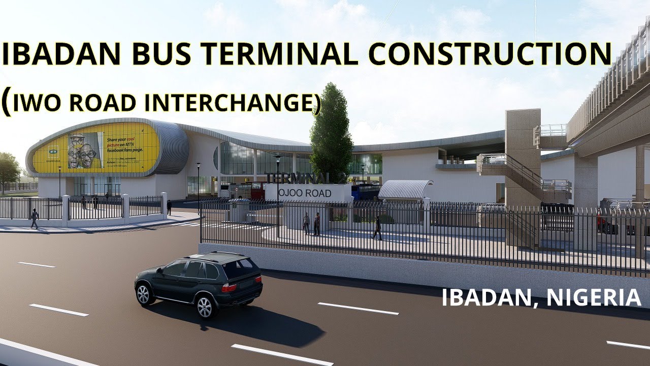 Iwo Road Bus Interchange (IBADAN BUS TERMINAL CONSTRUCTION UPDATE)