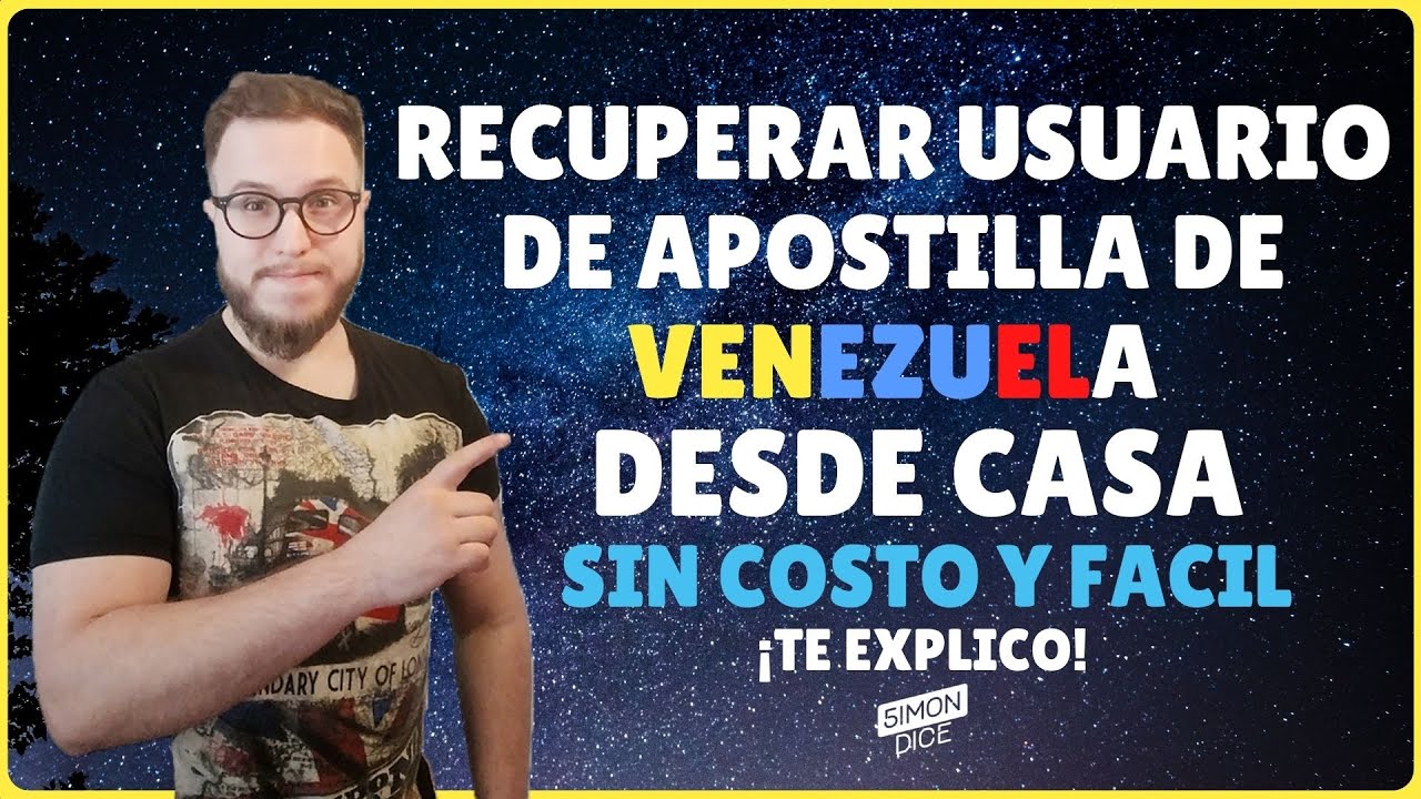 RECUPERAR usuario y contraseña del sistema de Apostilla de Venezuela | 2021 | 5IMONDICE