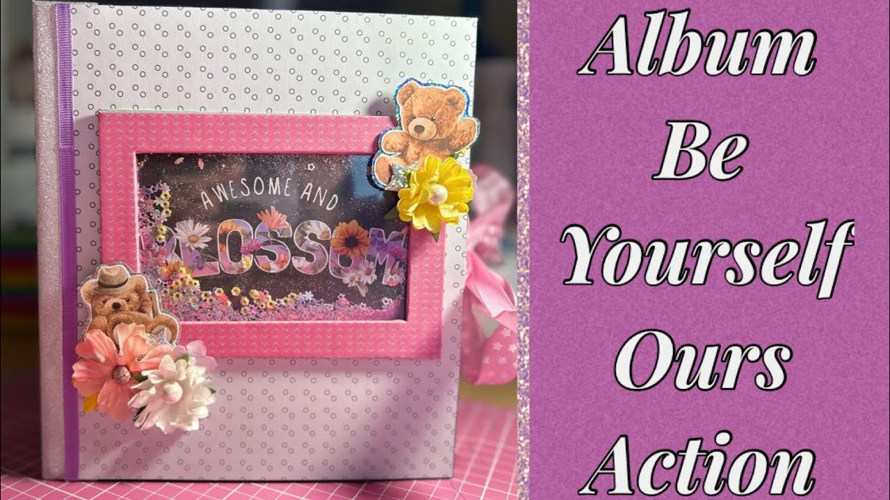 🐻Tuto 1🐻 Album Be Yourself {Ourson Action} facile pour débutant *Scrap.gogouette*