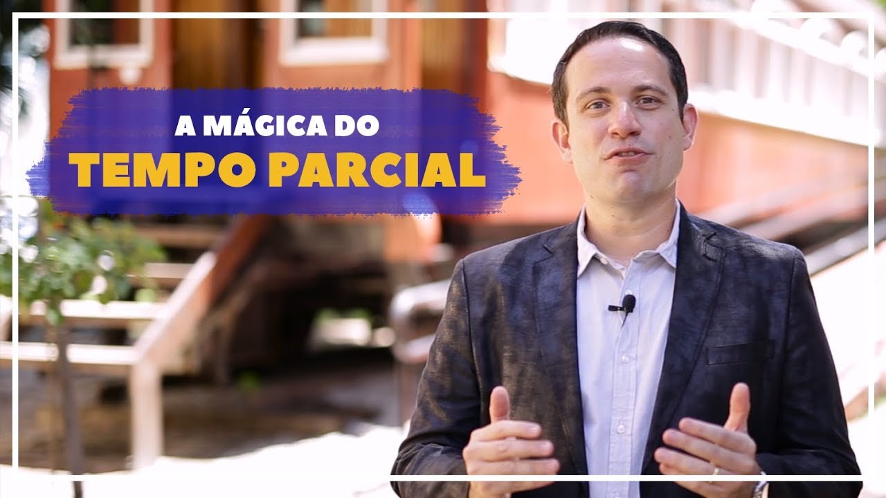 108 - A M&Aacute;GICA DO TEMPO PARCIAL