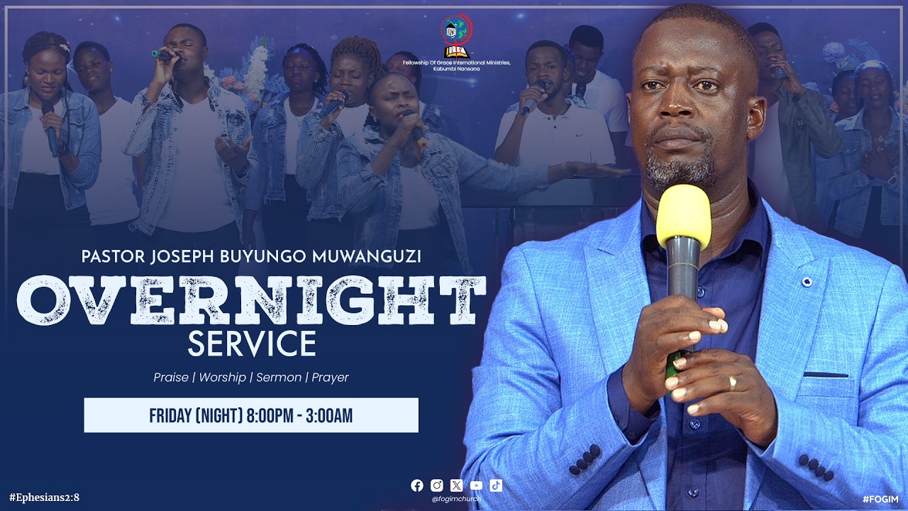 FRIDAY OVERNIGHT | PASTOR JOSEPH BUYUNGO MUWANGUZI