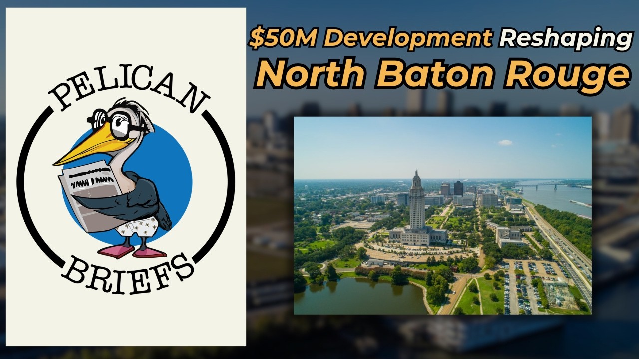Is North Baton Rouge Finally Getting the Investment It Deserves?