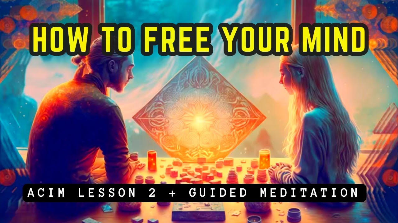 Reality Creation: Redefine All Meaning // ACIM Lesson 2