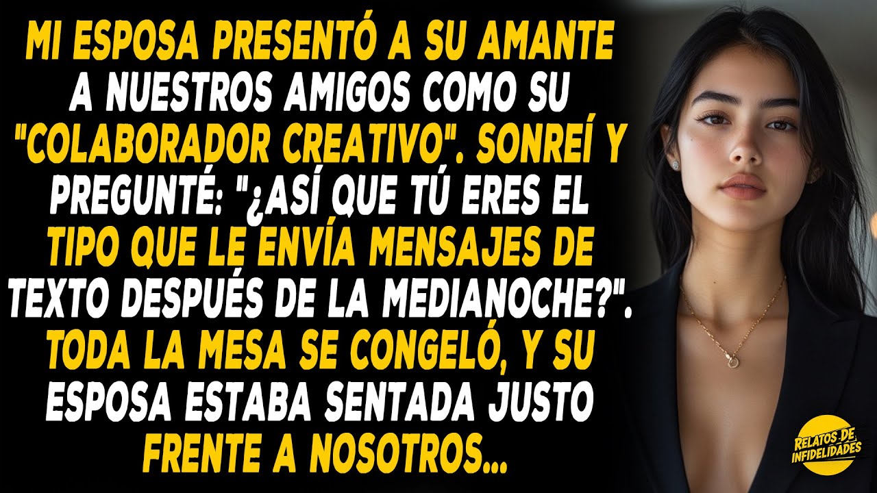 Mi Esposa Presentó A Su Amante A Nuestros Amigos Como Su 