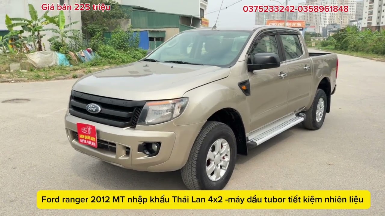 Ford ranger 2012 số sàn nhập khẩu Thái Lan - giá 225 triệu - 0375233242-0358961848