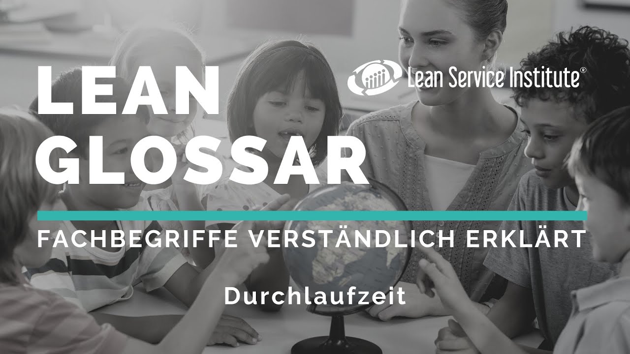 Was bedeutet Durchlaufzeit? | Lean Glossar